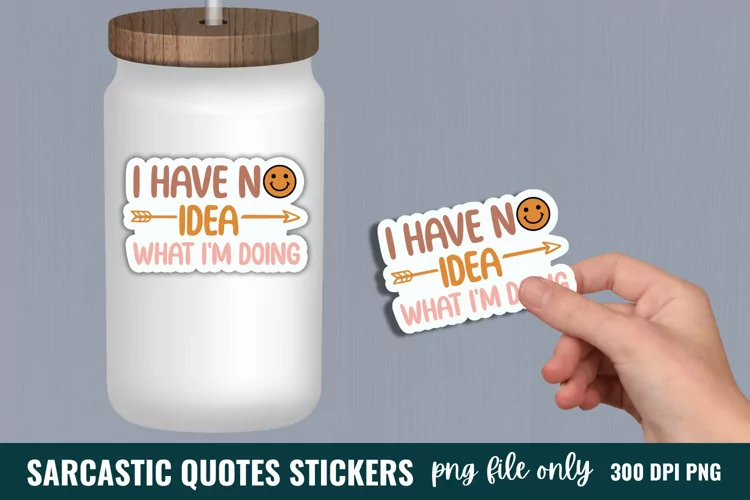 Sarcastic Quotes Sticker, Funny Stickers, Sarcastic Stickers