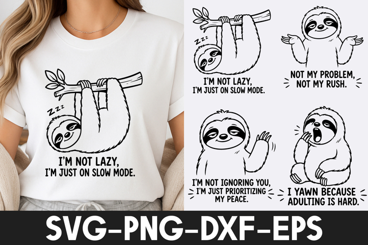 Funny Sarcastic Sloth Quotes SVG