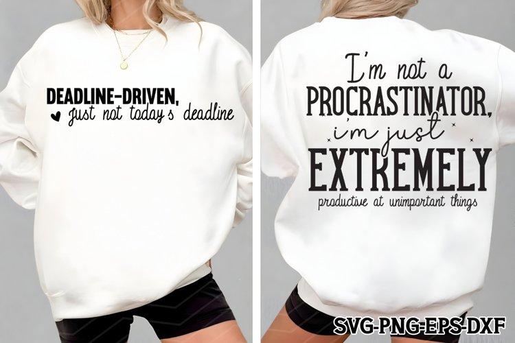 Im not a procrastinator, Front   Back SVG