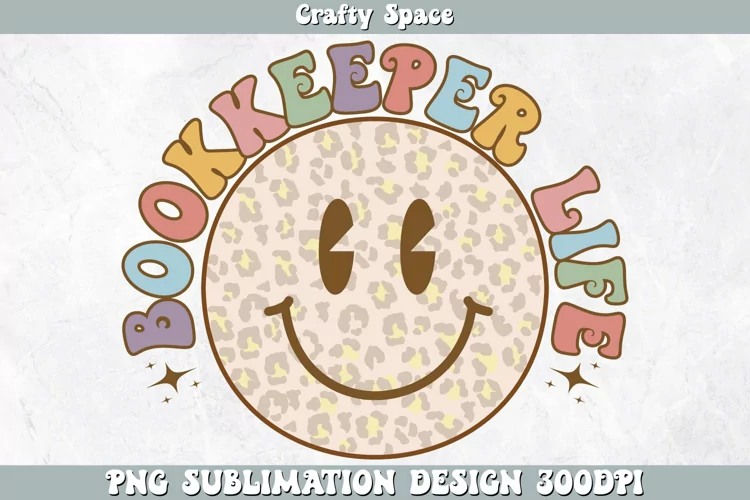Bookkeeper Life PNG | Bookkeeper Sublimation