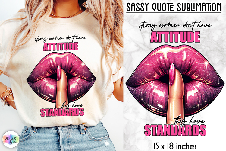 Sassy Lips Quote Sublimation, Bold Pink Lips PNG