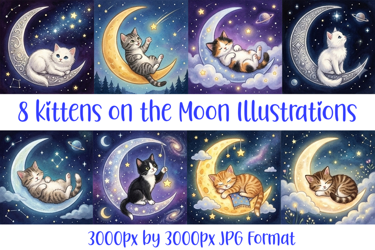 8 Kittens Cats on The Moon Whimsical JPG Illustrations