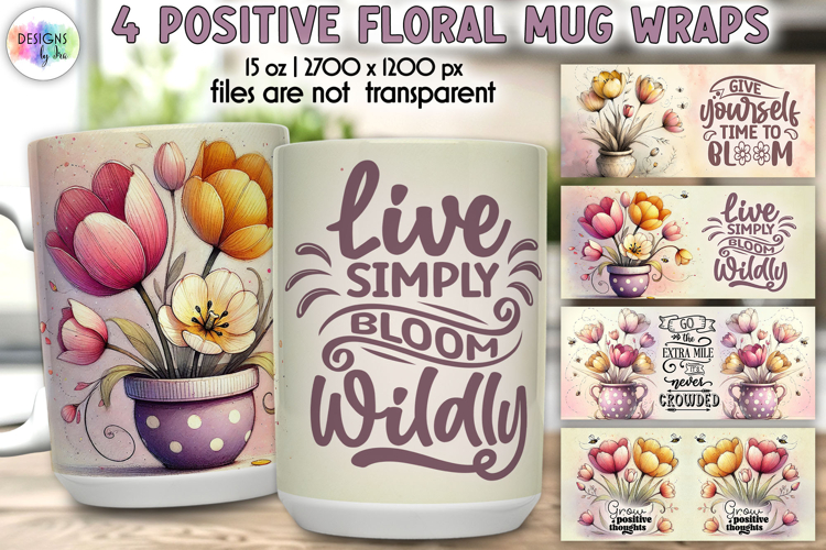 Positive Floral Mug Wrap Designs, Inspirational Quotes Print