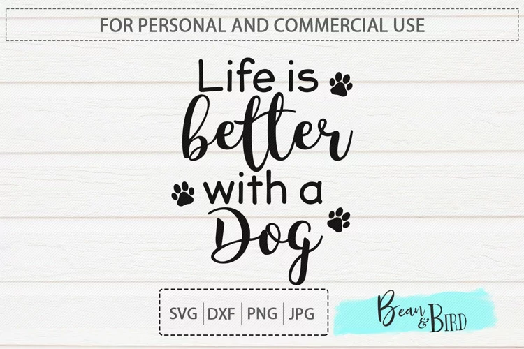 Life is Better with a Dog