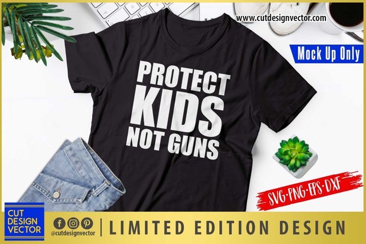 Protect Kids Not Guns SVG example image 1