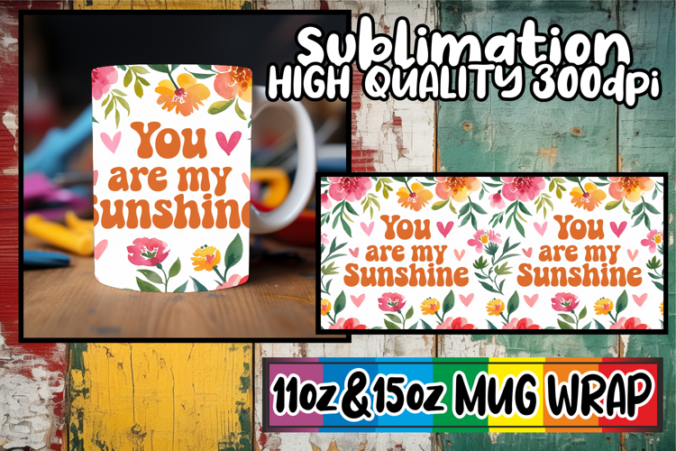 Unique charm 11oz 15oz sublimation wrap, Flower Quote