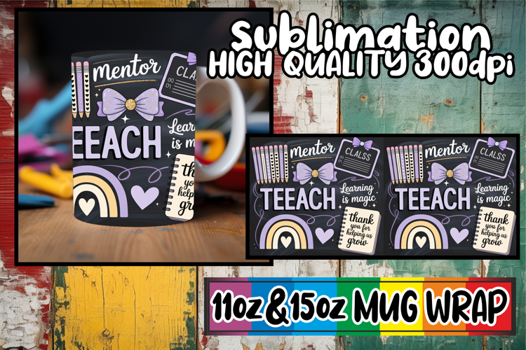 Bright adventures 11oz 15oz mug wrap, Teacher