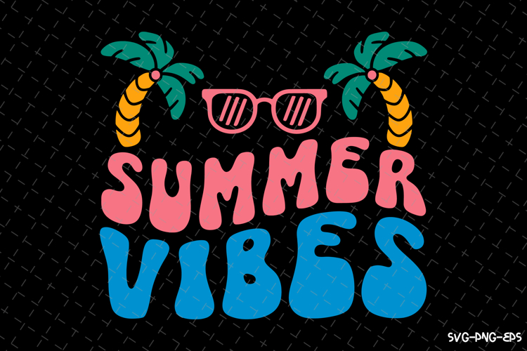Summer Vibe SVG Design | Summer | SVG Cut files
