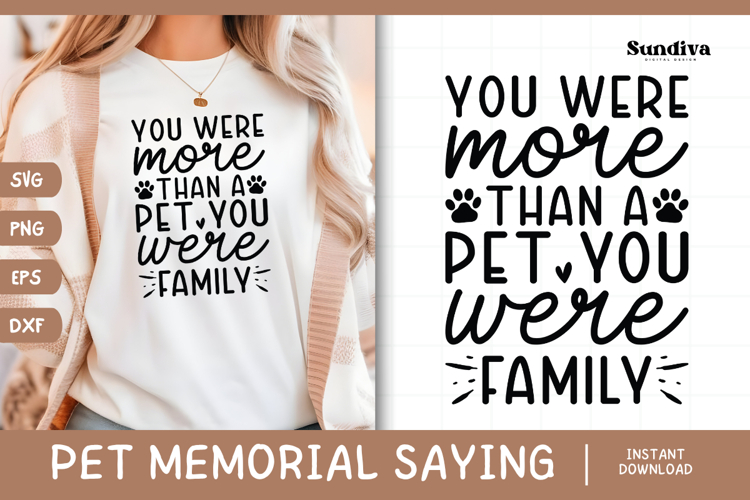 Pet Memorial Quote SVG | You Were More Than A Pet