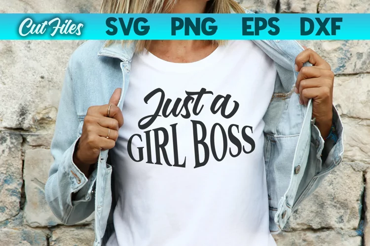 Just a Girl Boss SVG Cut File
