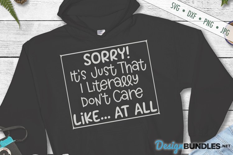 Don't Care At All SVG | Funny Sarcastic SVG example image 1