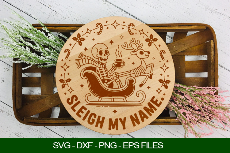 Sleigh my name Cutting Board SVG
