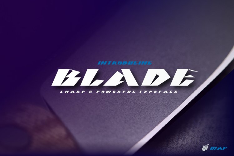 BLADE sharp and powerful modern typeface example image 1