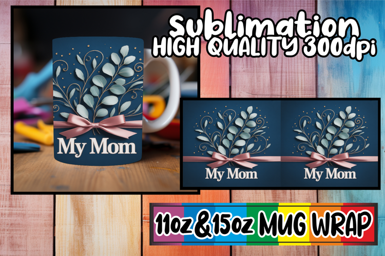 Cheerful days 11oz 15oz sublimation wrap, Mother's Day