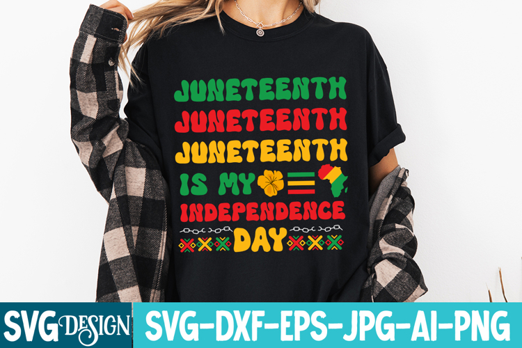 Juneteenth is my Independence Day SVG Design,Black hIstory