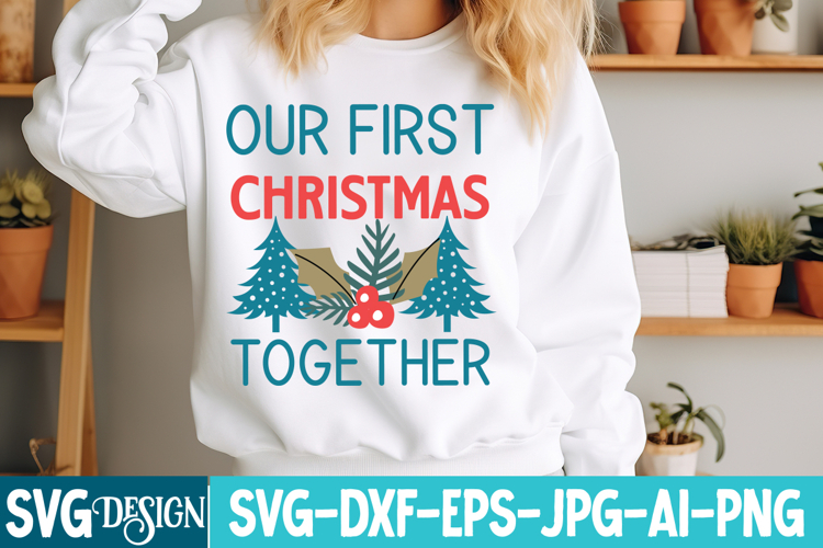 Our First Christmas Together Svg Design,Christmas Svg Design