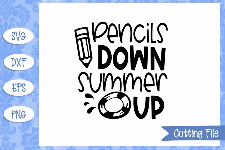 Pencils down summer up SVG File