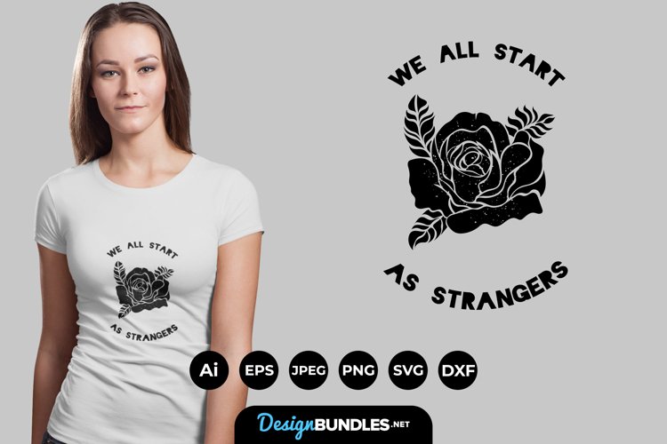 We All Start as Strangers SVG example image 1
