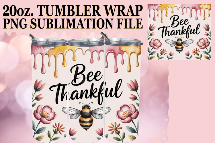 Bright reflections 20oz tumbler wrap, Bee Quote