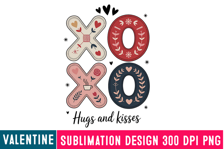 XOXO HUGS AND KISSES Sublimation,Happy Valentines Day PNG