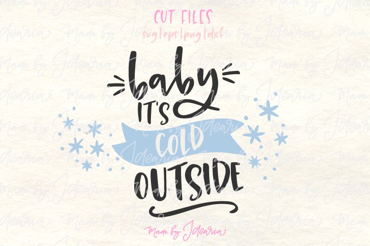 Baby its cold outside svg, Christmas svg example image 1