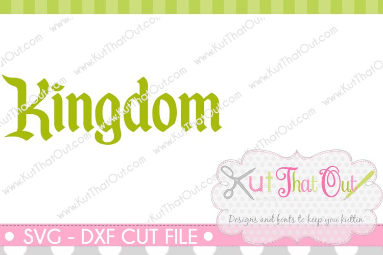 EXCLUSIVE Kingdom Font SVG & DXF Cut File example image 1