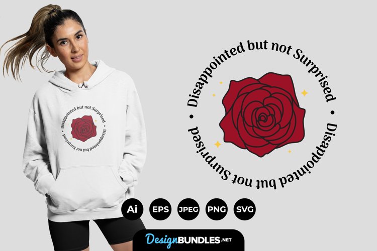 Disappointed But Not Surprised for T-Shirt Design example image 1