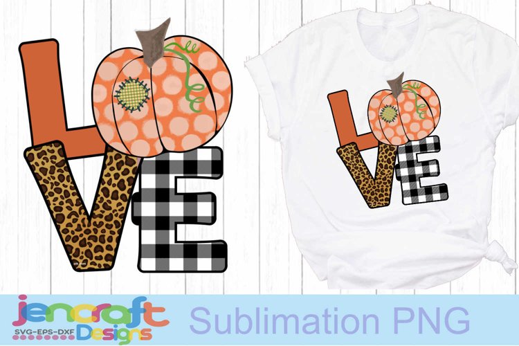 Pumpkin LOVE Thanksgiving Sublimation Print PNG file design