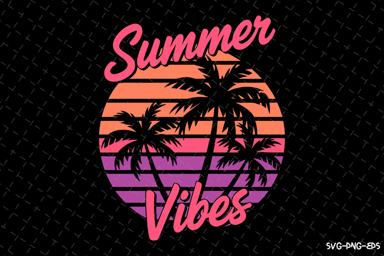 Summer Vibe SVG Design | Summer | SVG Cut files