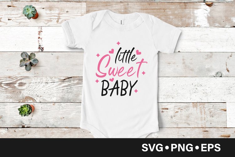 Little sweet baby quote svg