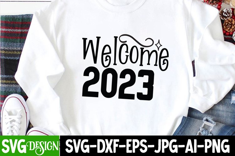 Welcome 2023 SVG Cut File