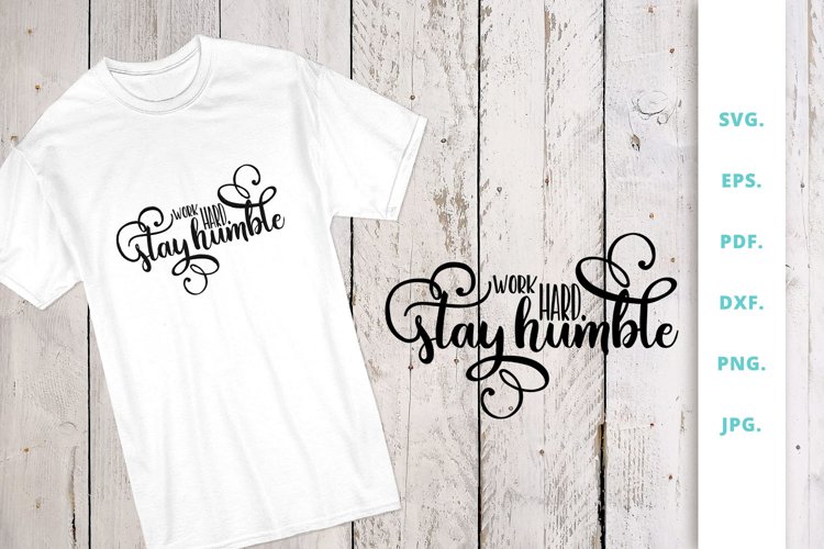 Work hard. Stay humble example image 1