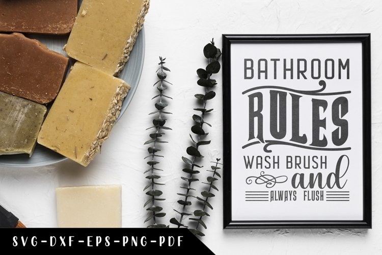 Bathroom Rules Wash Brush And Always Flush, Bathroom SVG example image 1
