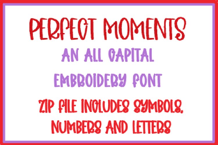 PERFECT MOMENTS EMBROIDERY FONT example image 1