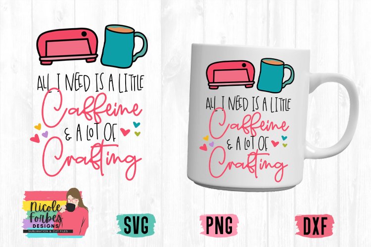Caffeine & Crafting SVG Cut File