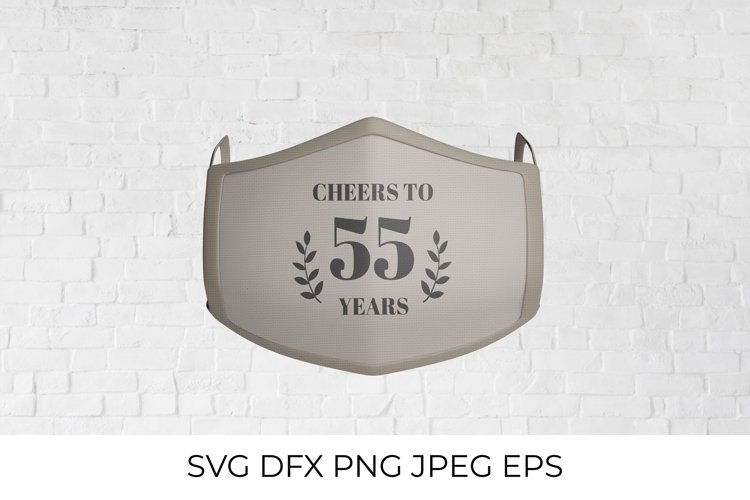 Cheers to 55 Years SVG cut file. 55th Birthday, Anniversary example image 1