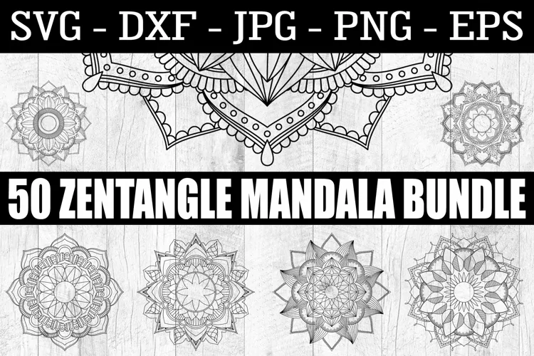Mandala SVG - 50 Zentangle Mandala SVG EPS PNG Zentangle SVG