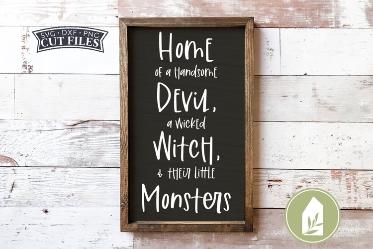 Handsome Devil, Wicked Witch, Little Monsters SVG Files