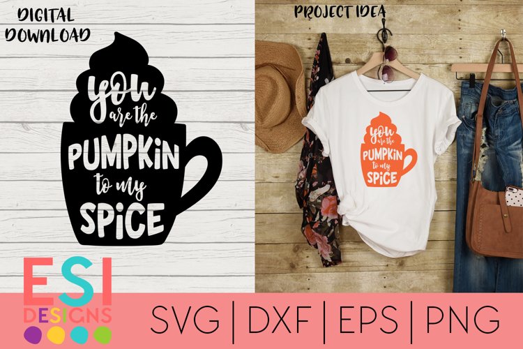 Fall / Autumn SVG | You are the pumpkin to my spice example image 1