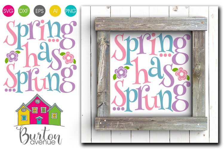 Spring has Sprung SVG File example image 1