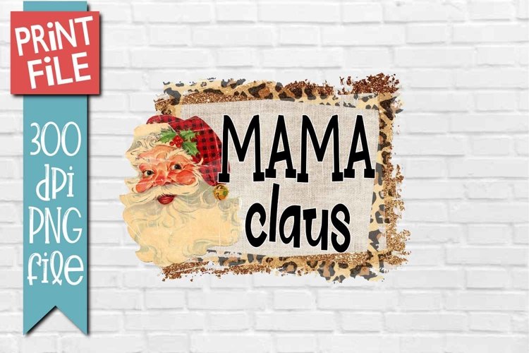 Mama Claus Christmas Sublimation Design
