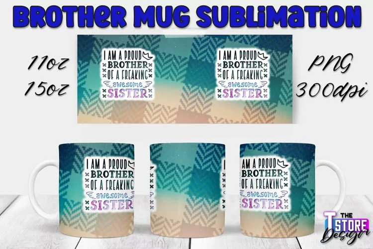 Brother Mug Quotes Design | 11 Oz 15 Oz Mug Sublimation