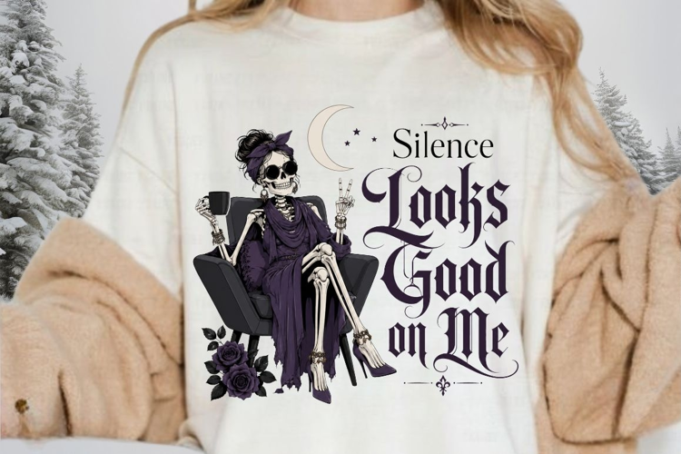 Silence Looks Good On Me PNG Sublimation Design - Glam