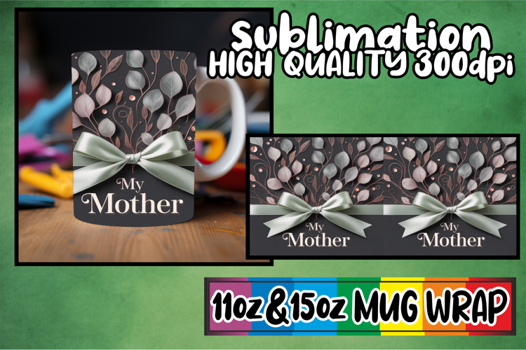 Sweet nostalgia 11oz 15oz sublimation wrap, Mothers Day