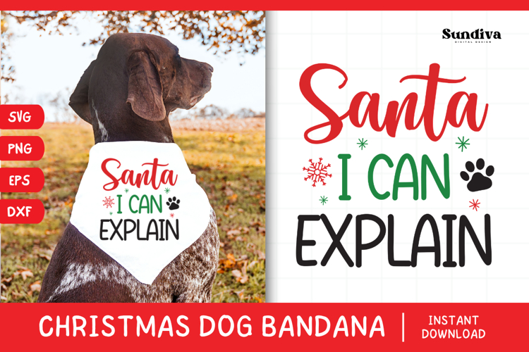 Christmas Dog Bandana Quotes SVG | Santa, I Can Explain