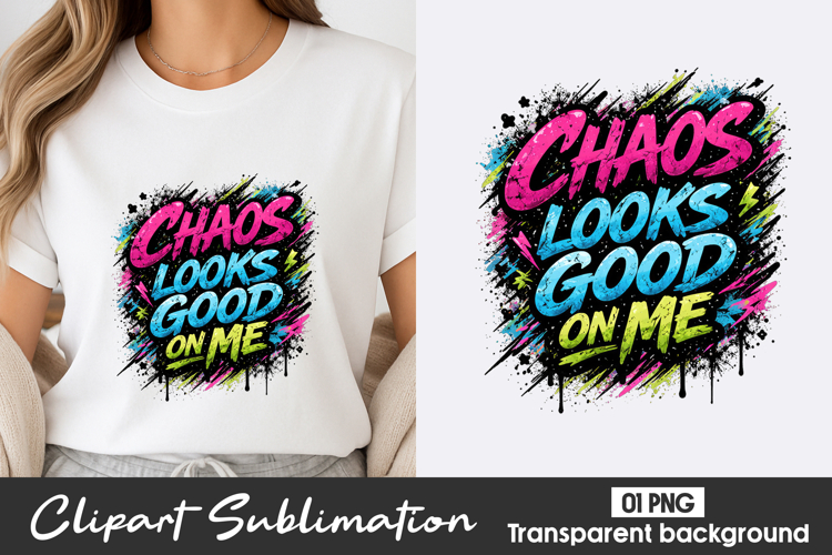 Chaos Looks Good Clipart PNG