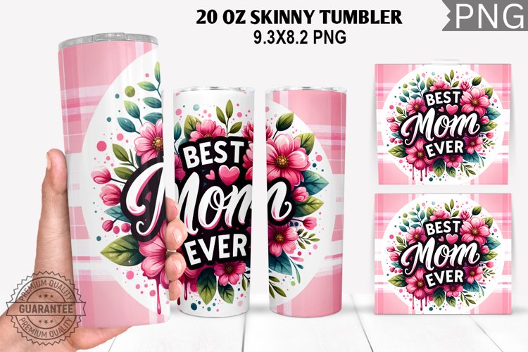 Best Mom Ever Tumbler Sublimation - Mother's Day Tumbler example image 1