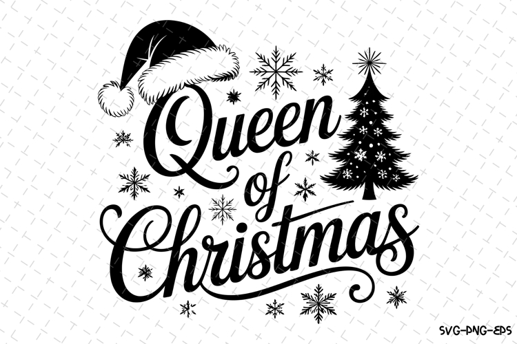 Queen of Christmas Svg | Christmas Svg | Svg Cut Files