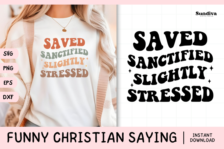 Funny Christian Saying SVG | Slightly Stressed