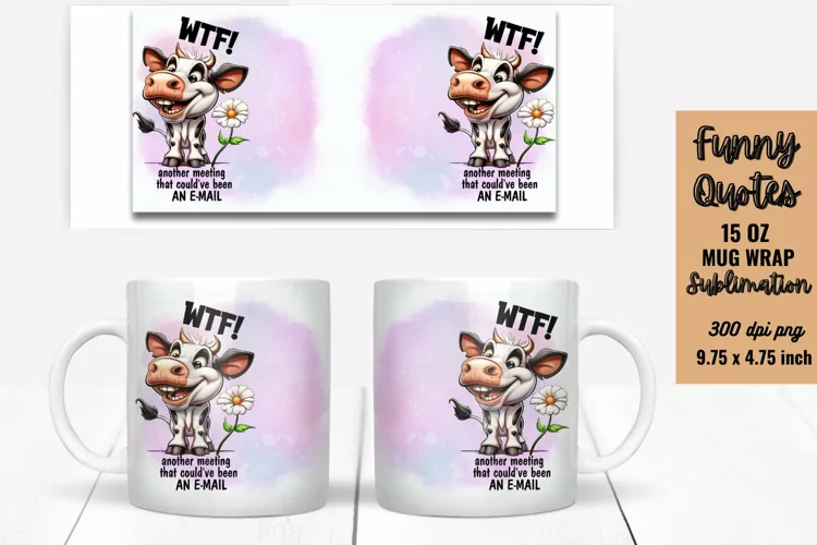 Funny Mug Wrap Sublimation, Mug Wrap PNG